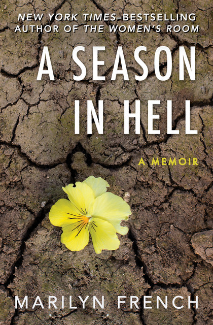 A Season in Hell, Marilyn French