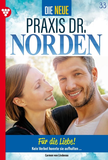 Die neue Praxis Dr. Norden 33 – Arztserie, Carmen von Lindenau