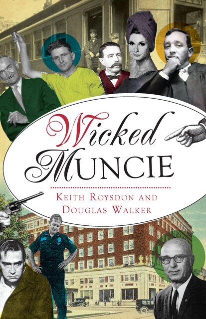 Wicked Muncie, Keith Roysdon