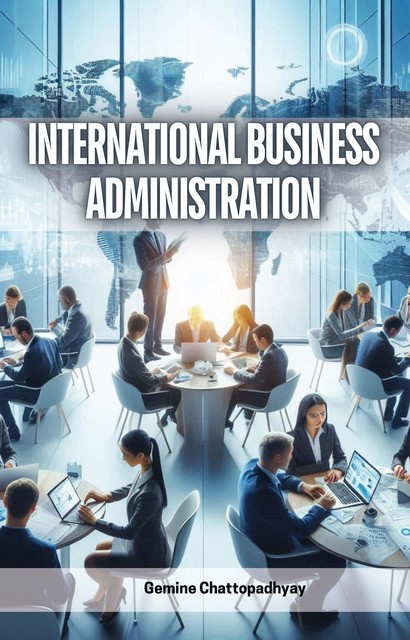 International Business Administration, Gemine Chattopadhyay