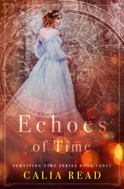 Echoes of TIme_Final, Calia Read