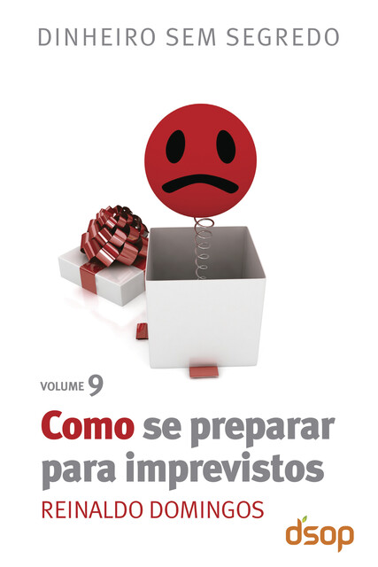 Como se preparar para imprevistos, Reinaldo Domingos
