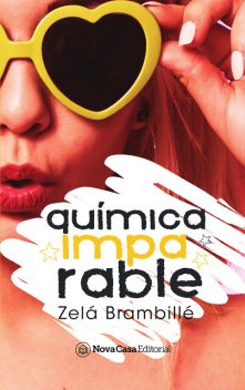 Química imparable, Zelá Brambillé