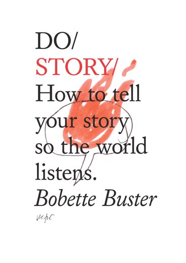 Do Story, Bobette Buster