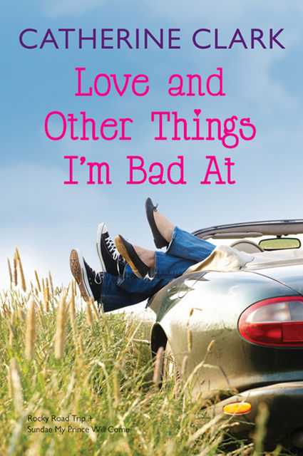 Love and Other Things I'm Bad At, Catherine Clark