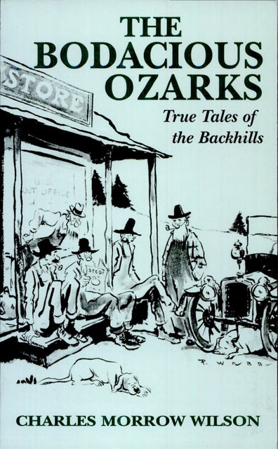 The Bodacious Ozarks, Charles Wilson