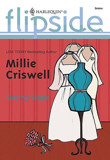 Staying Single, Millie Criswell