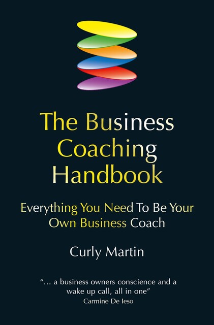 The Business Coaching Handbook, Curly Martin