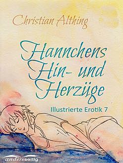 Hannchens Hin- und Herzüge, Christian Althing