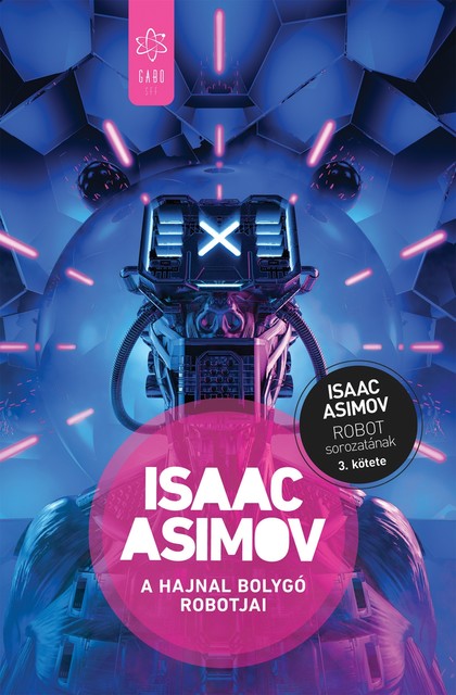A Hajnal bolygó robotjai, Isaac Asimov