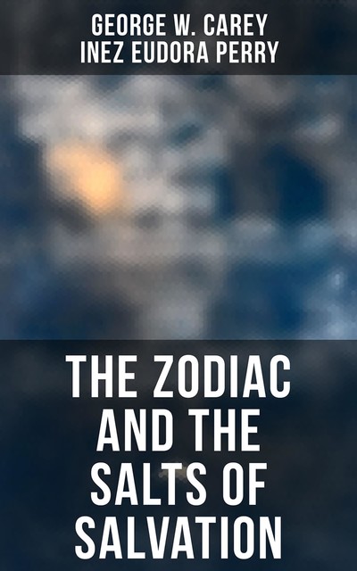 The Zodiac and the Salts of Salvation, George Washington