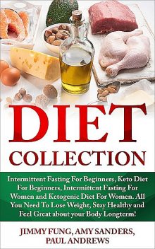 Diet Collection, Paul Andrews, Amy Sanders, Jimmy Fung