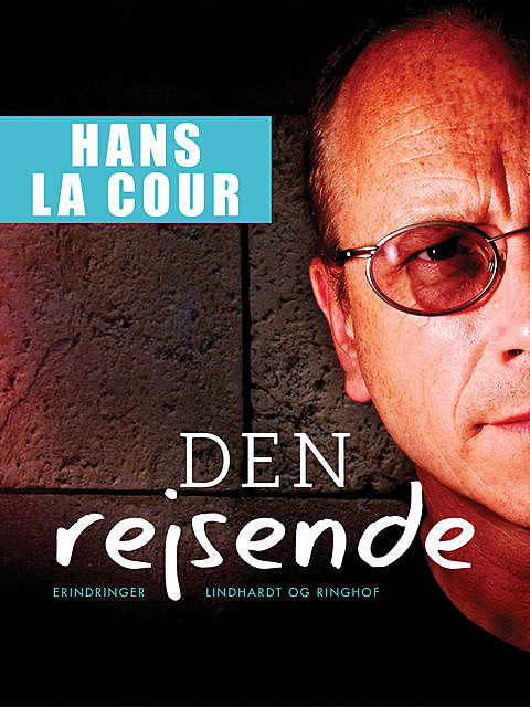 Den rejsende, Hans La Cour