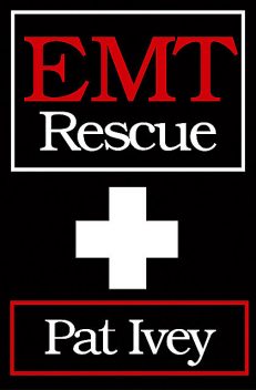 EMT Rescue, Pat Ivey