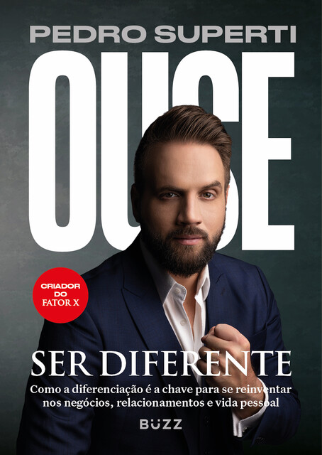 Ouse ser diferente, Pedro Superti