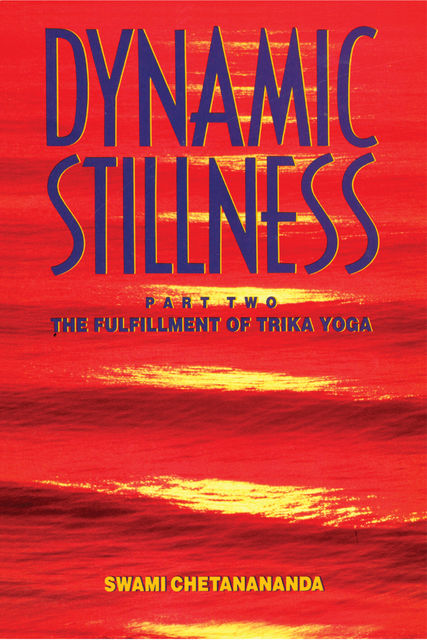 Dynamic Stillness Part Two, Swami Chetanananda