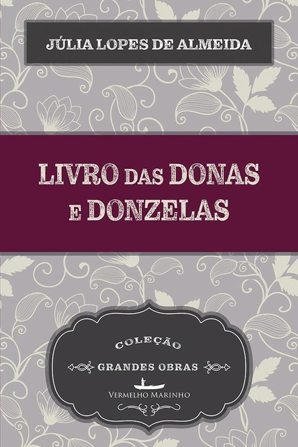 Livro das Donas e Donzelas, Júlia Lopes de Almeida