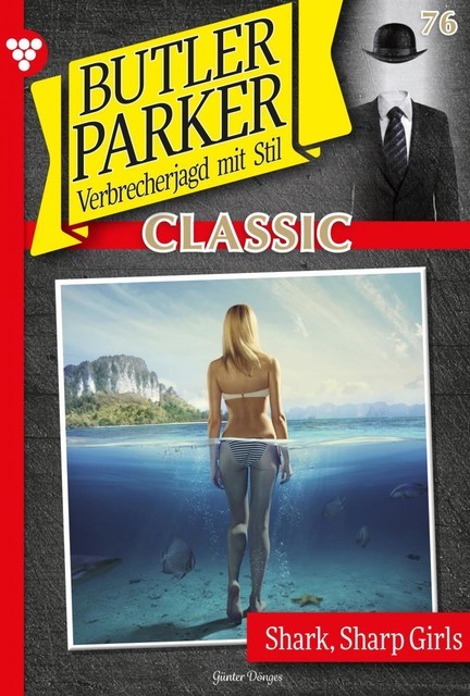 Butler Parker Classic 76 – Kriminalroman, Günter Dönges