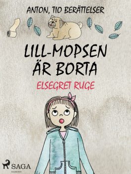 Lill-Mopsen är borta, Elsegret Ruge