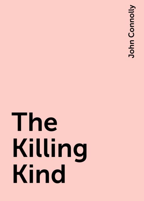 The Killing Kind, John Connolly