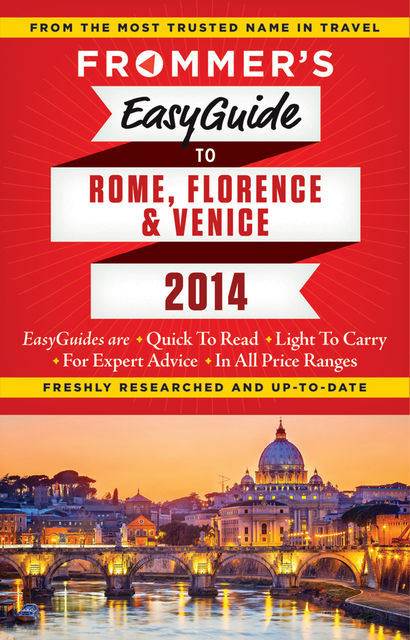 Frommer's EasyGuide to Rome, Florence and Venice 2014, Donald Strachan, Stephen Keeling