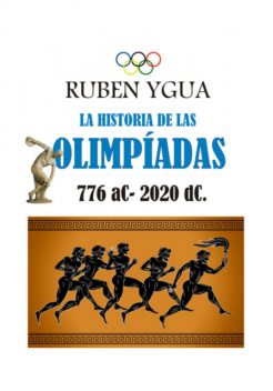 La Historia De Las Olimpiadas, Ruben Ygua