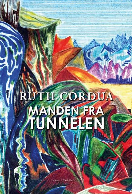 Manden fra tunnelen, Ruth Cordua