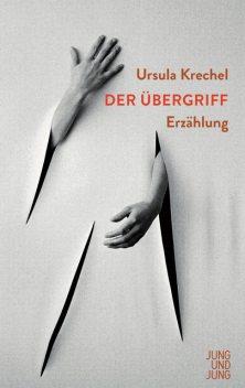 Der Übergriff, Ursula Krechel