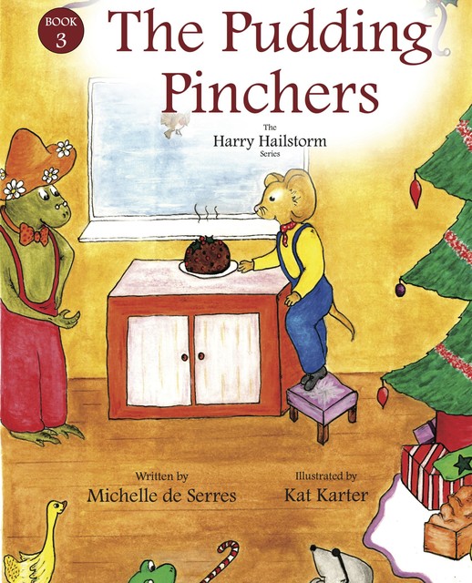 The Pudding Pinchers, Michelle de Serres, Kat Karter