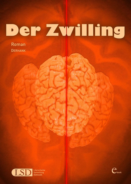 Der Zwilling, DERHANK