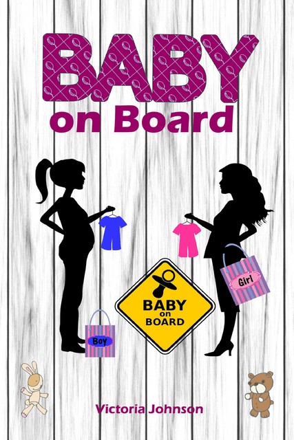 Baby on Board, Victoria Johnson