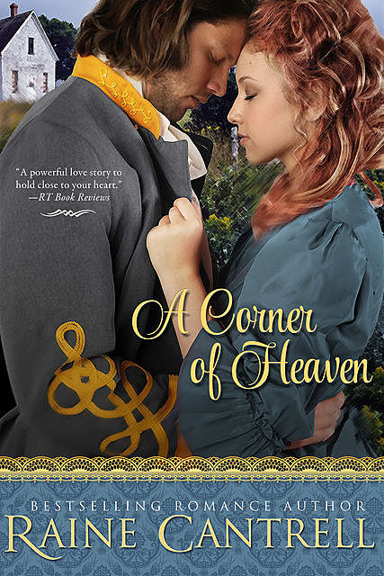 A Corner of Heaven, Raine Cantrell