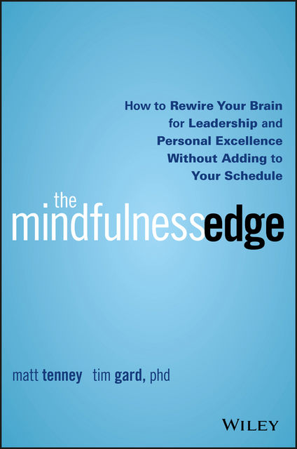The Mindfulness Edge, Matt Tenney, Tim Gard