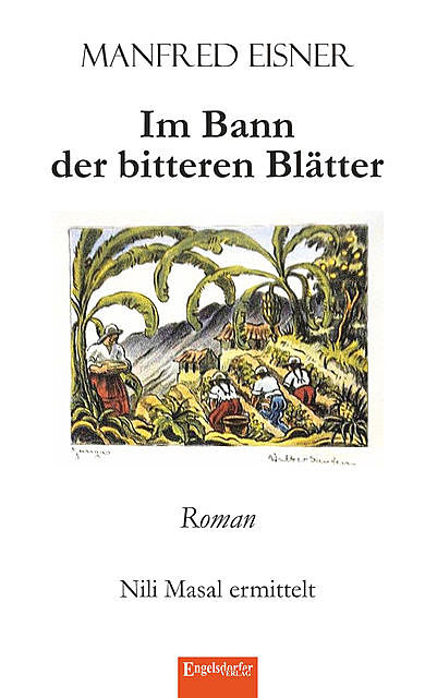 Im Bann der bitteren Blätter, Manfred Eisner