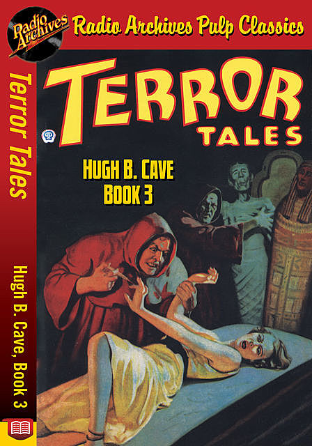 Terror Tales – Hugh B. Cave, Book 3, Henry Treat Sperry