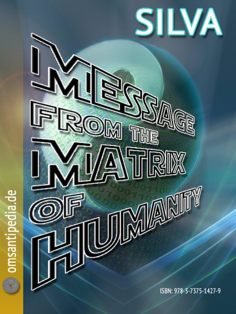 Message from the matrix of humanity, SILVA OMSANTIPEDIA