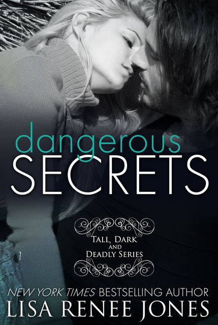 Dangerous Secrets, Lisa Renee Jones