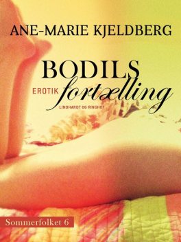 Sommerfolket 6: Bodils fortælling, Ane-Marie Kjeldberg