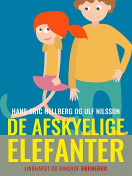 De afskyelige elefanter, Ulf Nilsson, Hans-Eric Hellberg