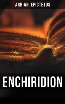 Enchiridion, Arrian Epictetus