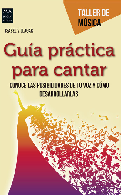 Guía práctica para cantar, Isabel Villagar