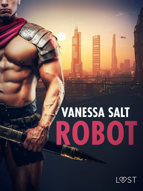 Robot – erotisk novell, Vanessa Salt