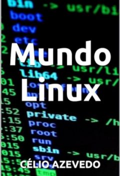 Mundo Linux, Célio Azevedo