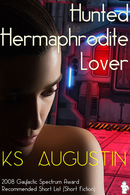 Hunted Hermaphrodite Lover, KS Augustin