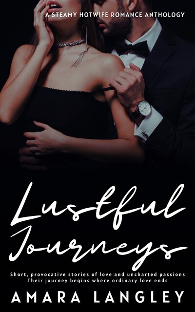 Lustful Journeys, Amara Langley