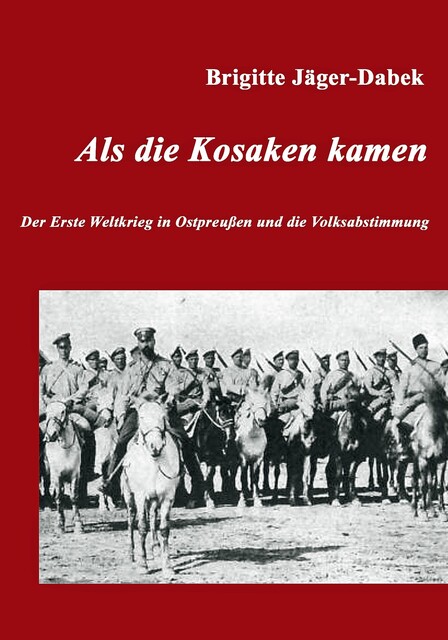 Als die Kosaken kamen, Brigitte Jäger-Dabek