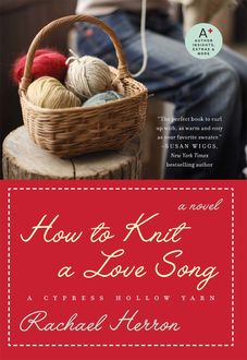 How to Knit a Love Song, Rachael Herron
