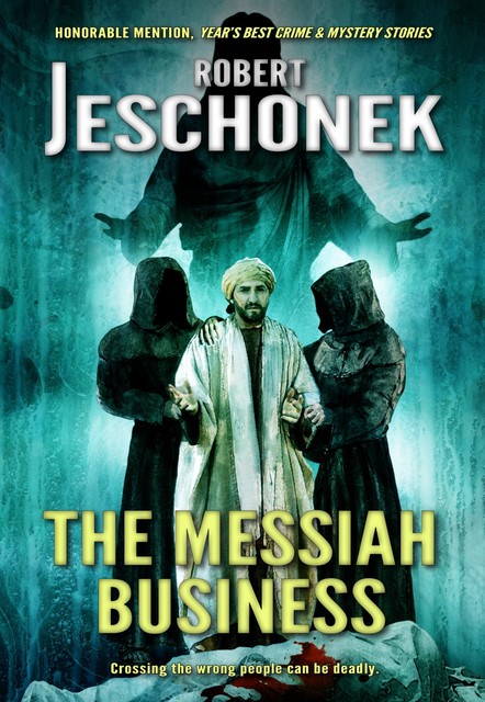 The Messiah Business, Robert Jeschonek