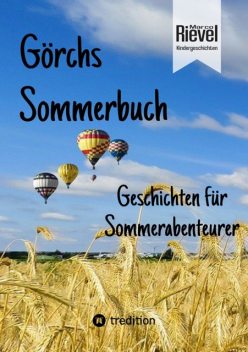 Görchs Sommerbuch, Marco Rievel