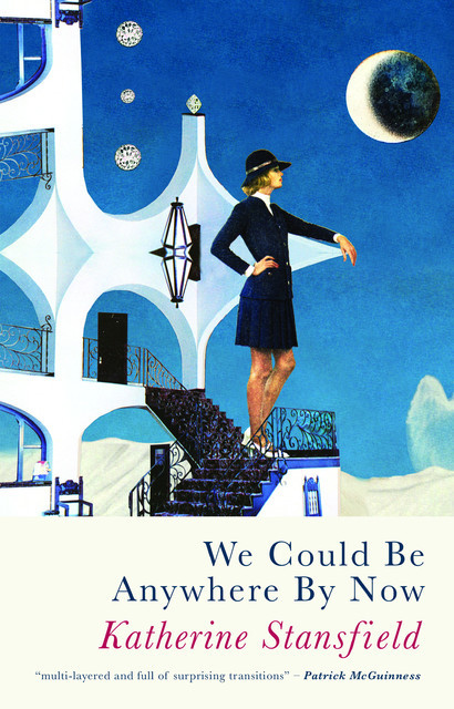 We Could Be Anywhere By Now, Katherine Stansfield